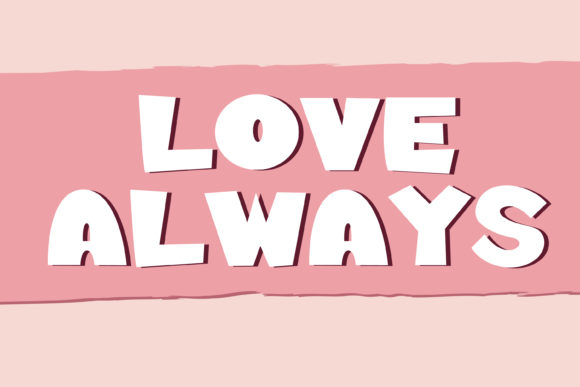Love Always Font: A Bold and Sophisticated Typeface for Digital Design